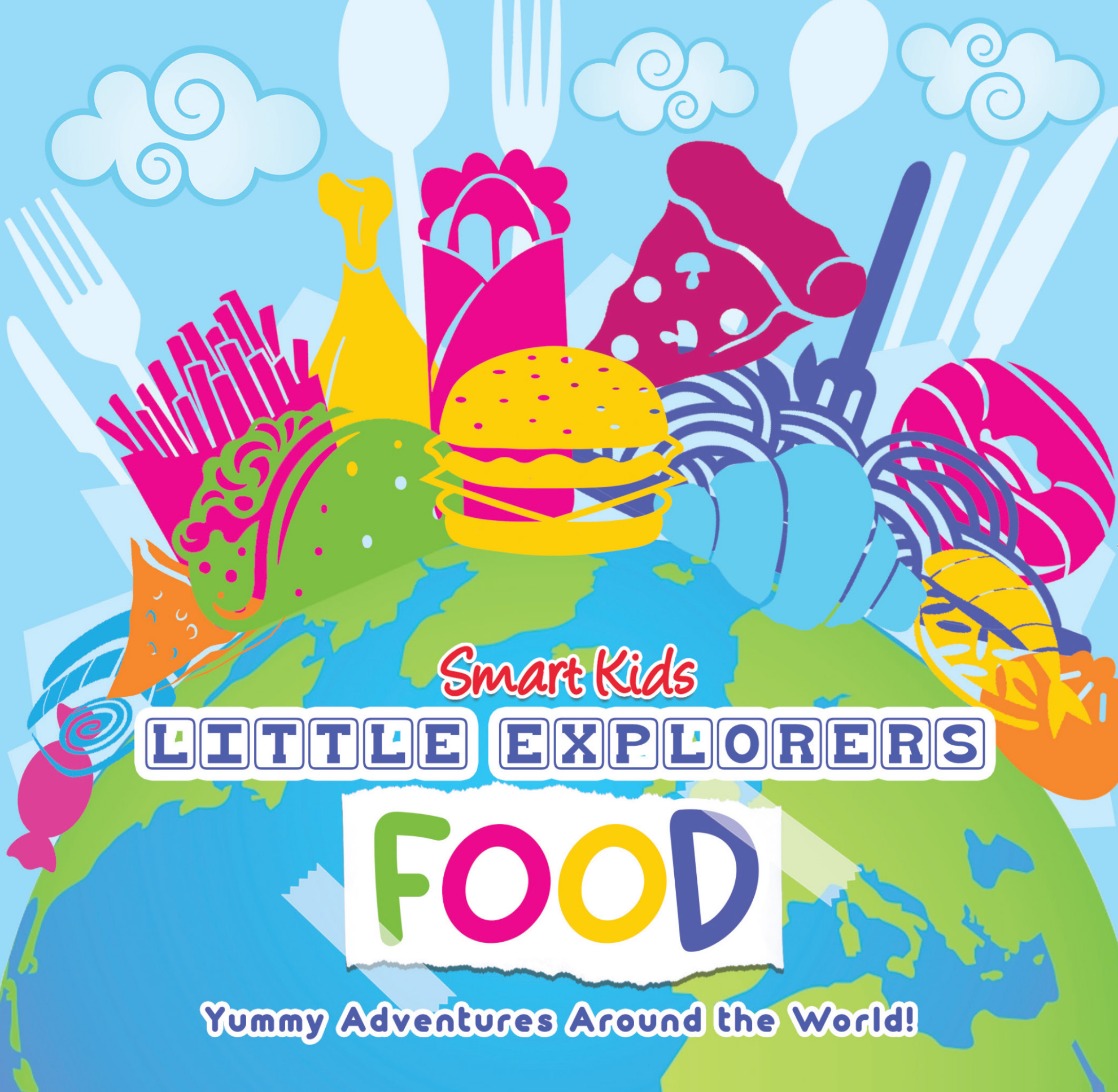 Learning is Fun. SMART KIDS LITTLE EXPLORERS-FOOD